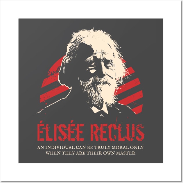 Elisee Reclus - Anarchists Wall Art by dan89